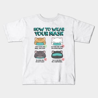 How to Wear Your Mask by Chubby Cat Kids T-Shirt